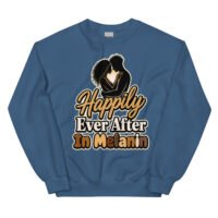 Happily Ever After In Melanin Sweatshirt