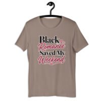 Black Romance Saved My Weekend Graphic Tee
